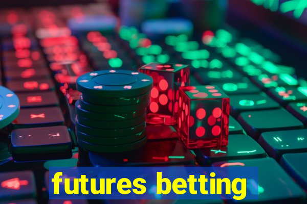 futures betting