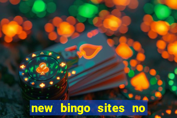 new bingo sites no deposit required