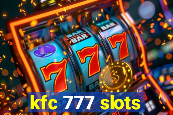 kfc 777 slots