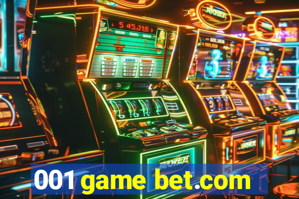 001 game bet.com