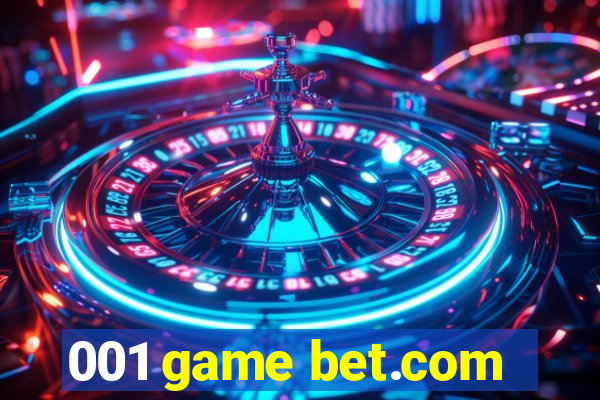 001 game bet.com