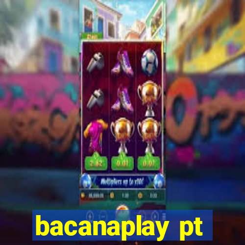 bacanaplay pt