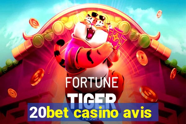 20bet casino avis