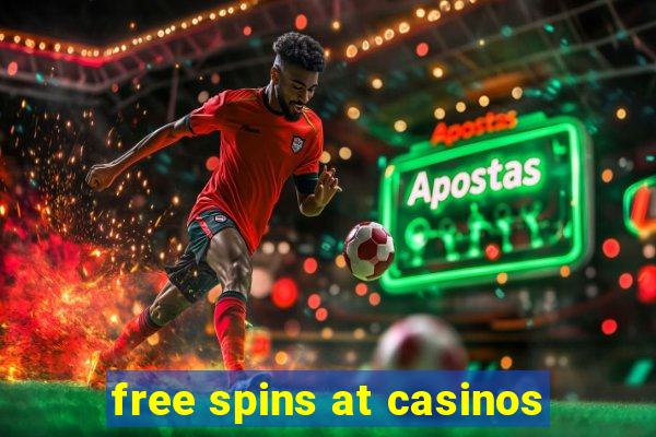 free spins at casinos