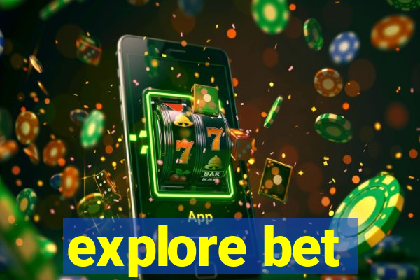 explore bet