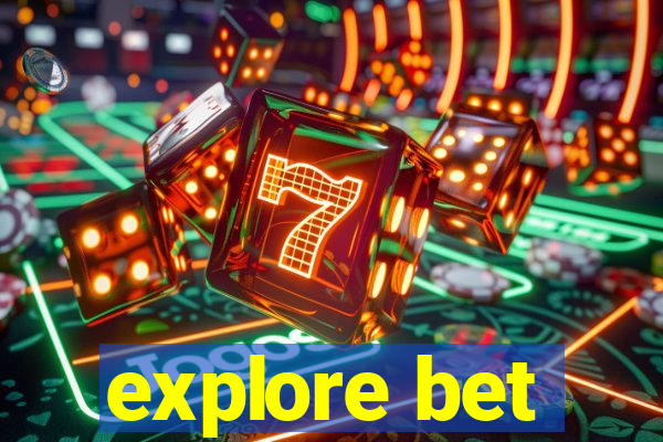 explore bet