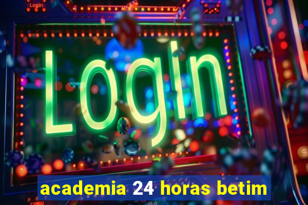 academia 24 horas betim