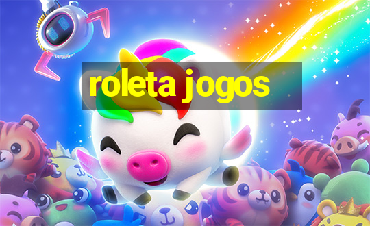 roleta jogos