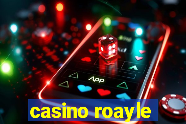 casino roayle