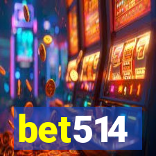 bet514