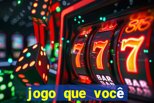 jogo que você aposta e ganha dinheiro