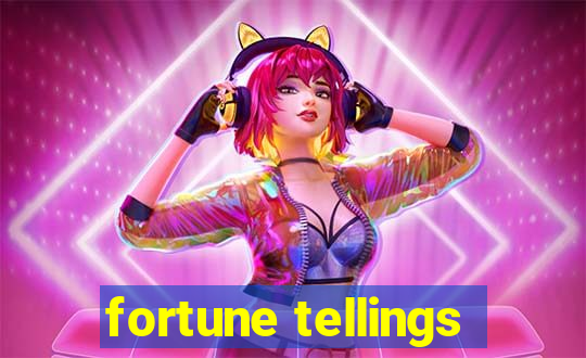 fortune tellings