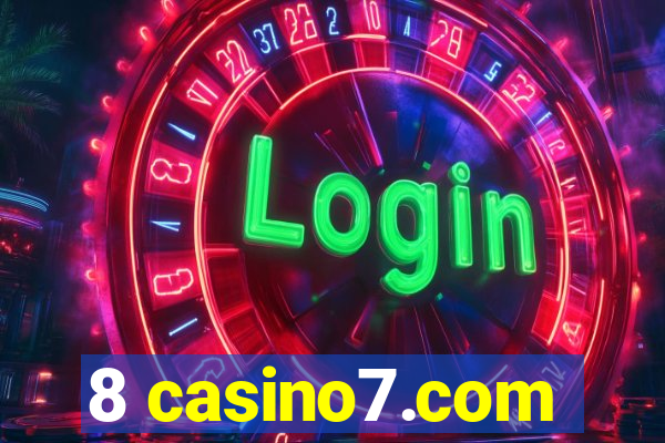 8 casino7.com