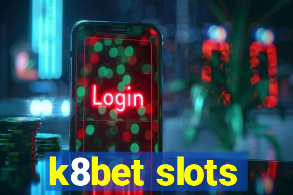 k8bet slots