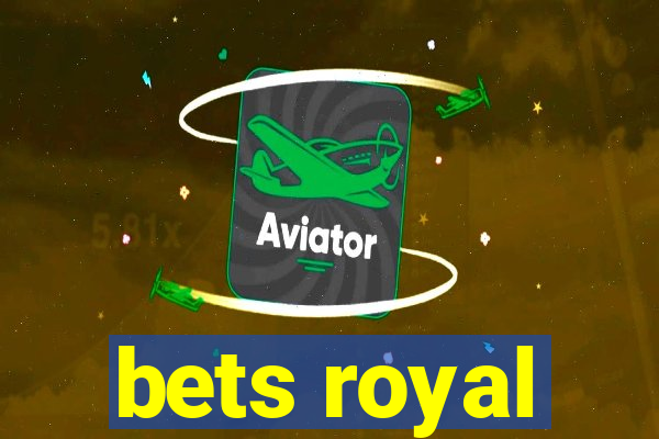 bets royal