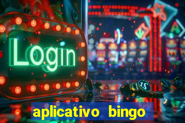 aplicativo bingo paga mesmo