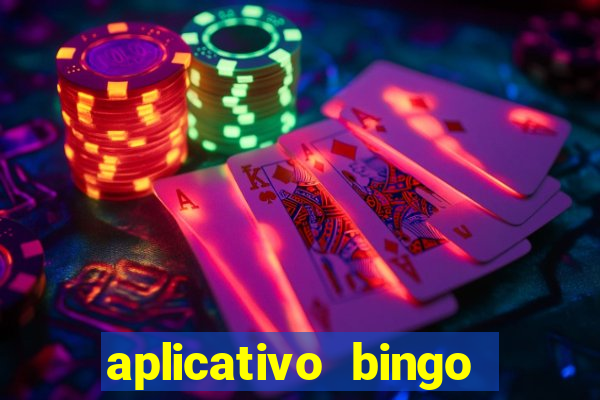 aplicativo bingo paga mesmo