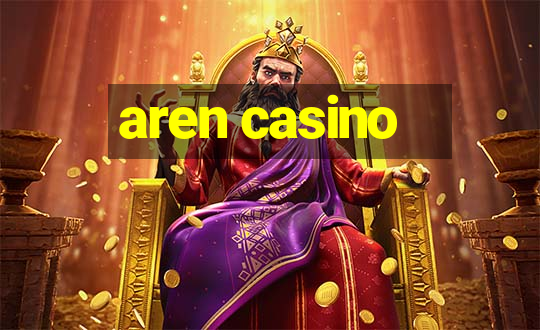 aren casino