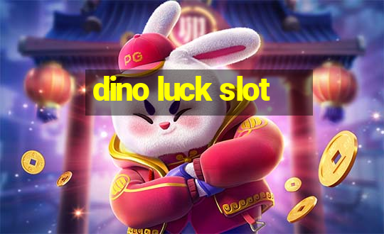 dino luck slot