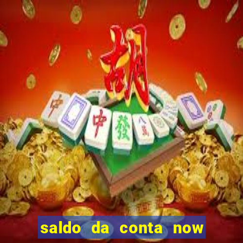 saldo da conta now big win