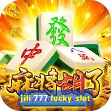 jili 777 lucky slot