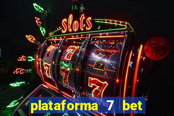 plataforma 7 bet paga mesmo