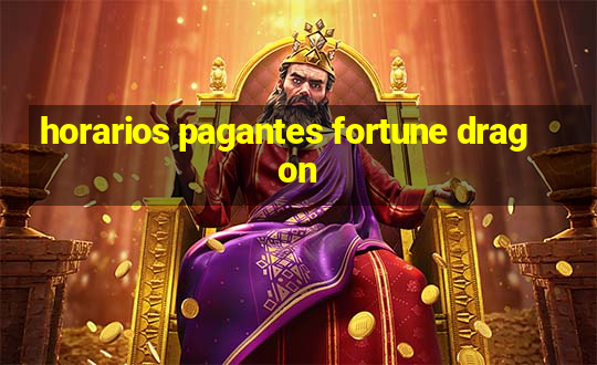 horarios pagantes fortune dragon