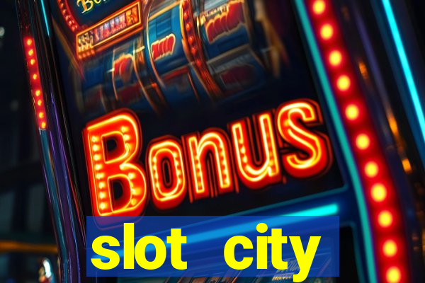 slot city прямо сейчас