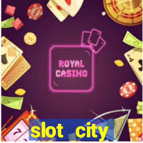 slot city прямо сейчас