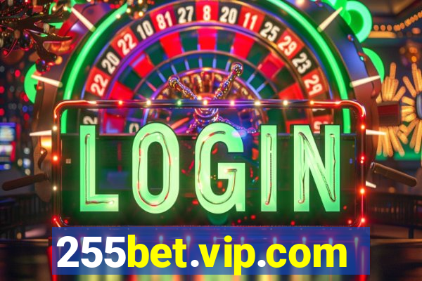 255bet.vip.com