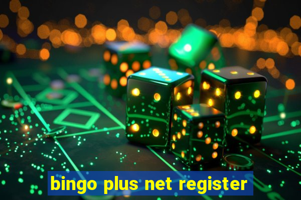 bingo plus net register