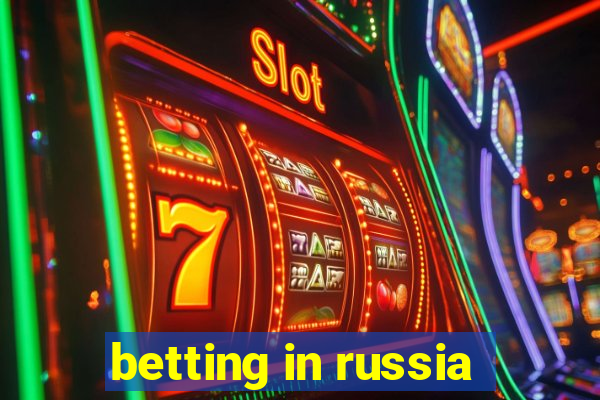 betting in russia