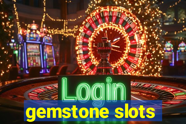 gemstone slots