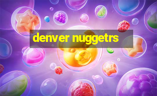 denver nuggetrs