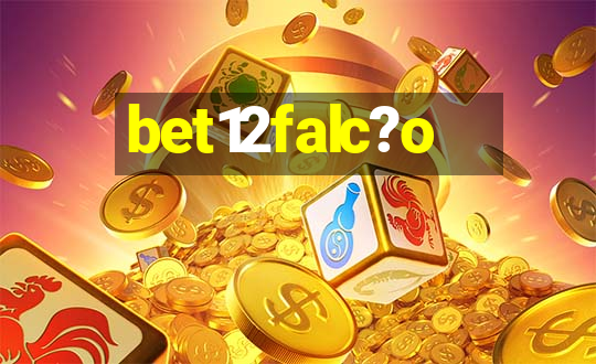 bet12falc?o