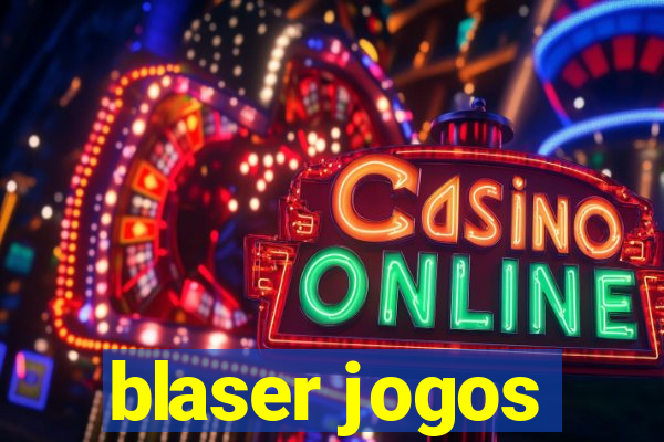 blaser jogos