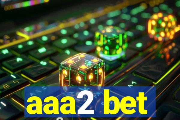 aaa2 bet