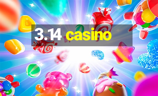 3.14 casino