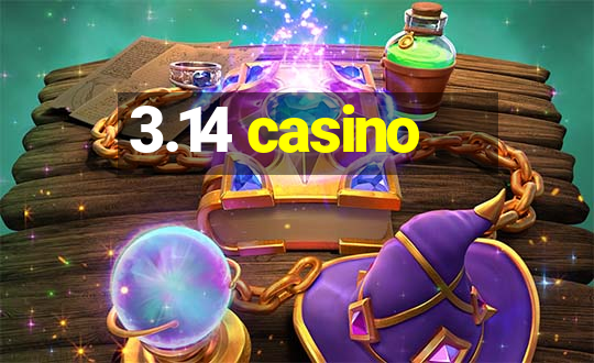 3.14 casino