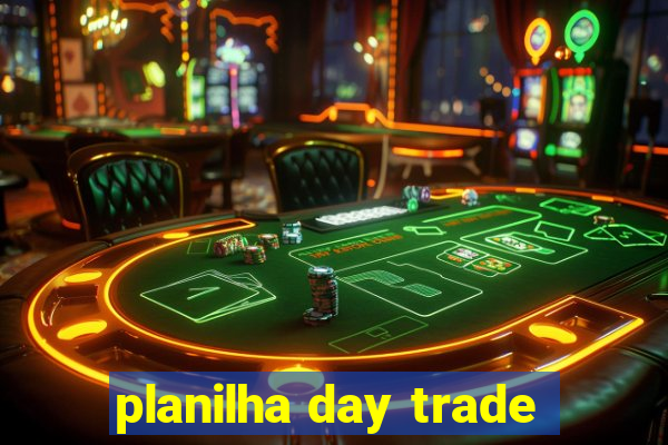 planilha day trade