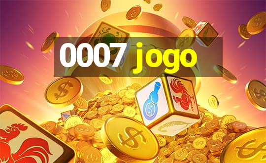 0007 jogo