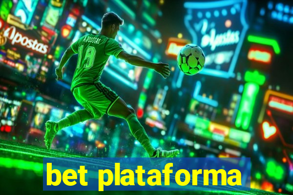 bet plataforma