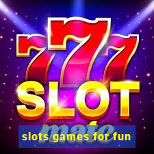 slots games for fun