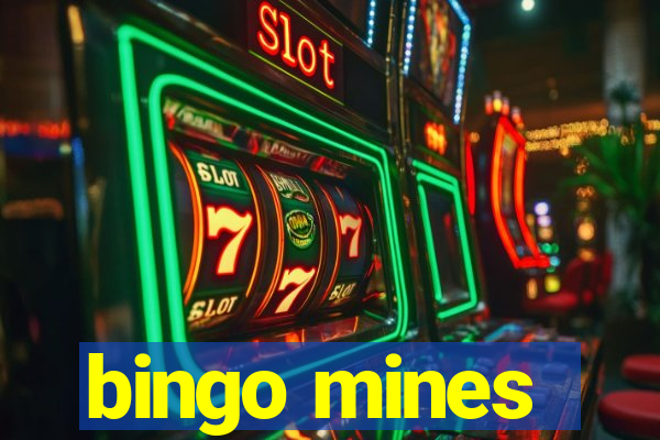 bingo mines