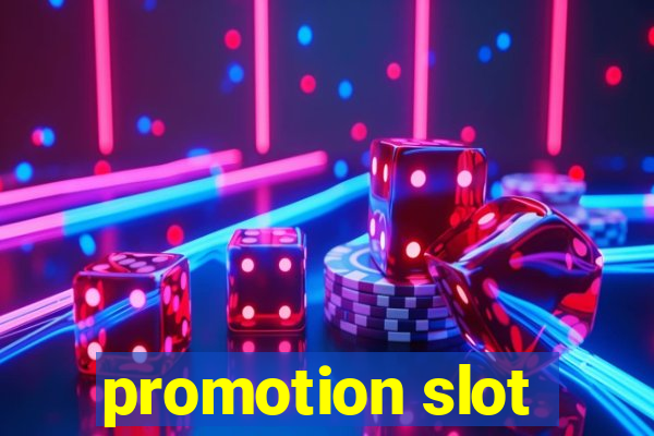 promotion slot