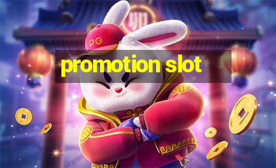 promotion slot