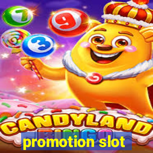 promotion slot