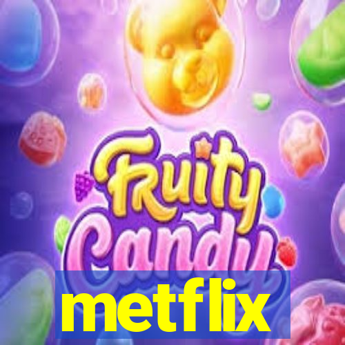 metflix