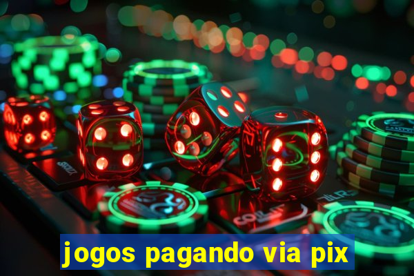 jogos pagando via pix