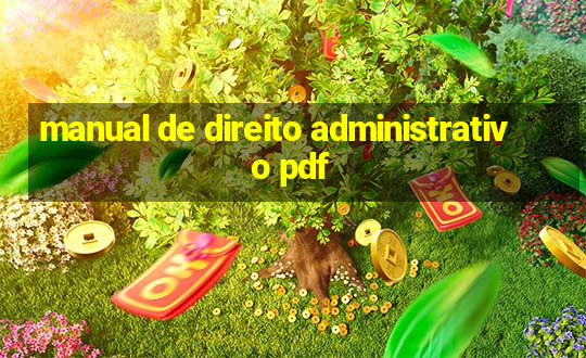 manual de direito administrativo pdf